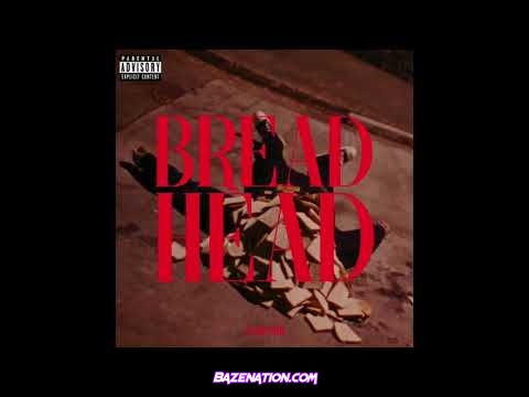 SahBabii - Bread Head Mp3 Download