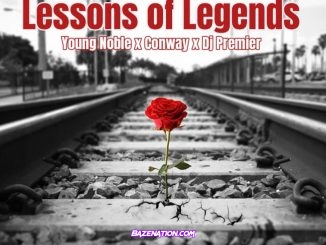 Young Noble - Lessons Of Legends (feat. Conway the Machine & Dj Premier) Mp3 Download
