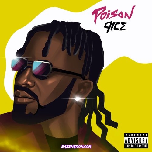 9ice - Poison Mp3 Download