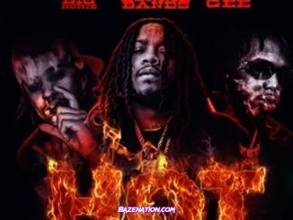 BandGang Lonnie Bands - Hot (feat. EST Gee & The Big Homie) Mp3 Download