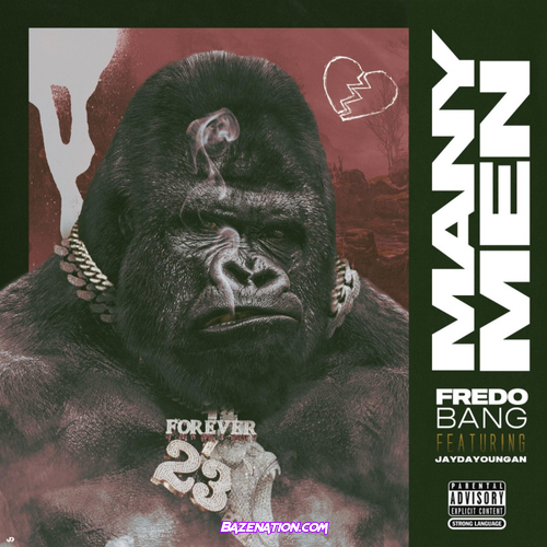 Fredo Bang - Many Men (feat. JayDaYoungan) Mp3 Download