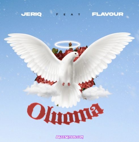 Jeriq - Oluoma (feat. Flavour) Mp3 Download