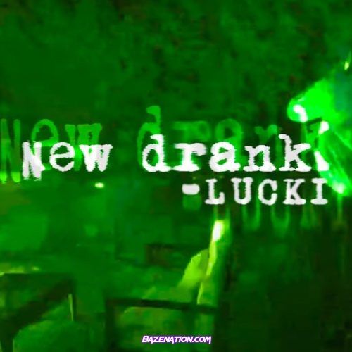 LUCKI - New Drank Mp3 Download