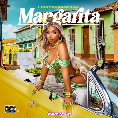 LightSkinKeisha - Margarita Mp3 Download