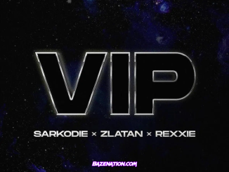 Sarkodie – VIP (feat. Zlatan & Rexxie) Mp3 Download