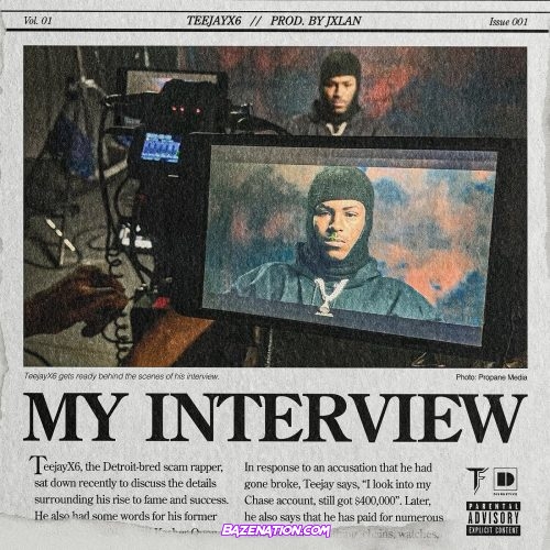 Teejayx6 - My Interview Mp3 Download