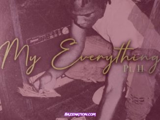 B-Lovee - My Everything (Part II) (feat. A Boogie Wit da Hoodie) Mp3 Download