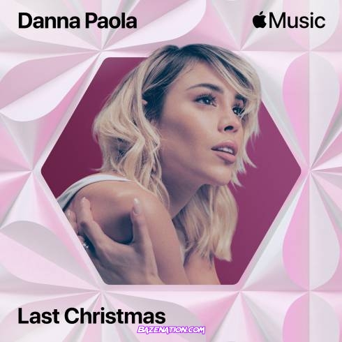 Danna Paola - Last Christmas Mp3 Download