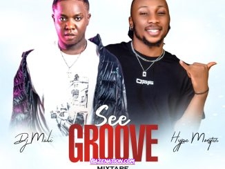 Dj Mali & Hype monster – See Groove Mixtape Mp3 Download