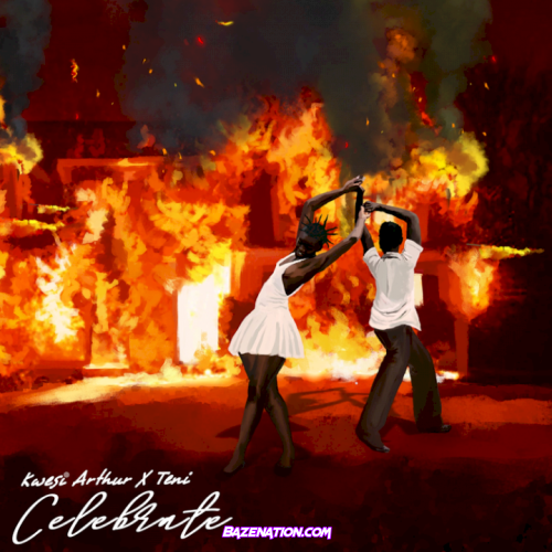 Kwesi Arthur & Teni - Celebrate Mp3 Download