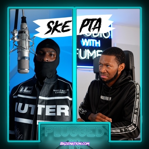 Skepta & Fumez The Engineer - Plugged In Mp3 Download