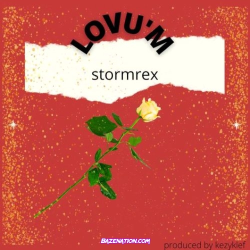 Stormrex - Lovu’m Mp3 Download