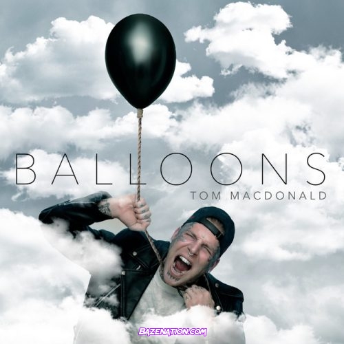 Tom MacDonald - Balloons Mp3 Download