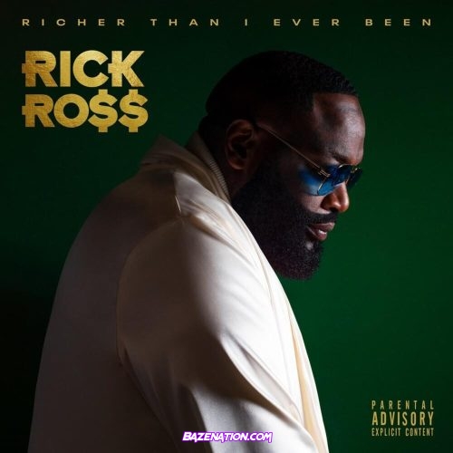 Rick Ross – Richer Than I Ever Been Download ALBUM Zip