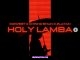 Aloma – Holy Lamba (feat. Zlatan, Idowest & Chinko Ekun) Mp3 Download