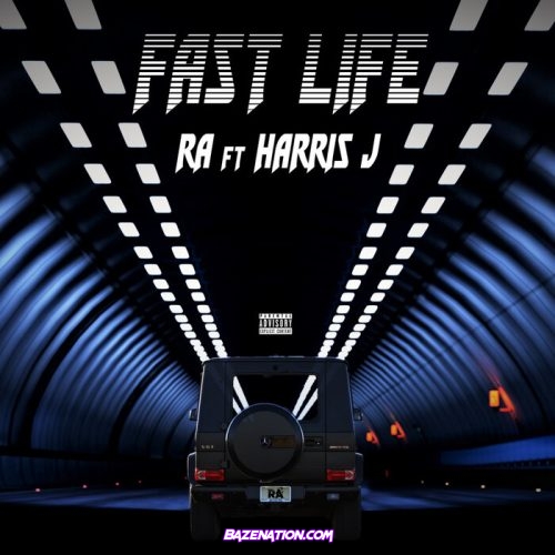 RA - Fast Life (feat. Harris J) mp3 Download