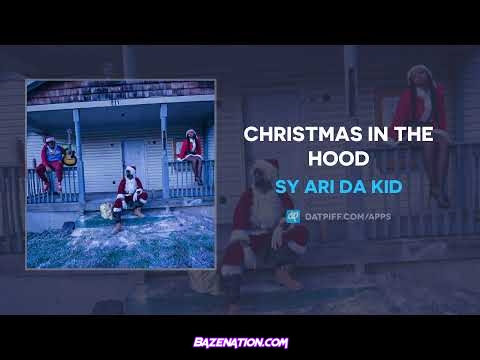 Sy Ari Da Kid - Christmas In The Hood Mp3 Download