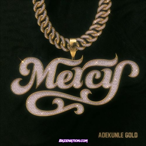 Adekunle Gold - Mercy Mp3 Download