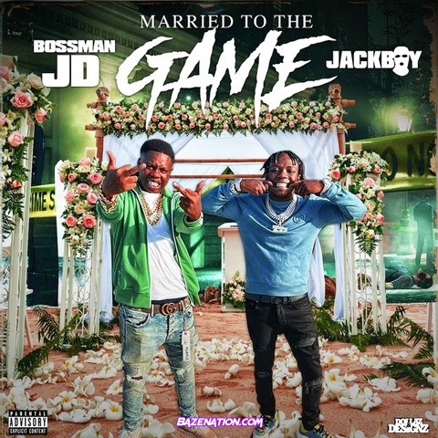 Bossman JD - Married To The Game (feat. Jackboy) Mp3 Download