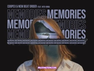 Coopex & New Beat Order - Memories (feat. Nito-Onna) Mp3 Download