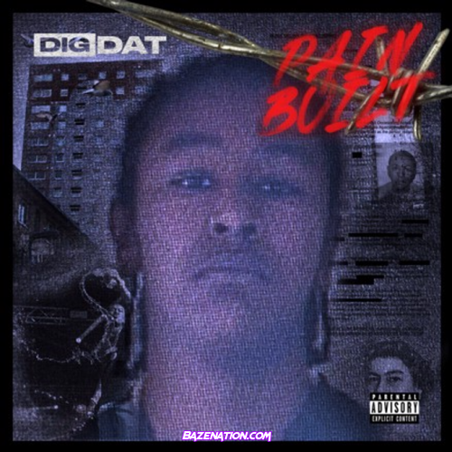 DigDat - Pain Built Download Album Zip