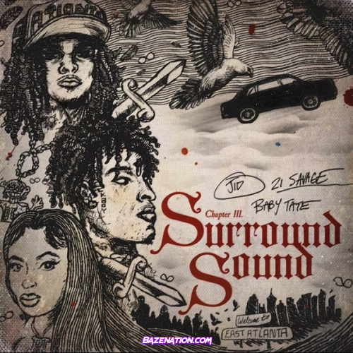 JID - Surround Sound (feat. 21 Savage & Baby Tate) Mp3 Download