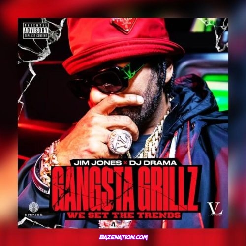 Jim Jones & DJ Drama - Gangsta Grillz: We Set Trends Download Album Zip