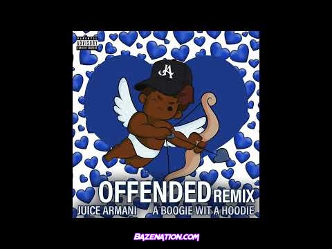 Juice Armani & A Boogie wit da Hoodie - Offended (Remix) Mp3 Download