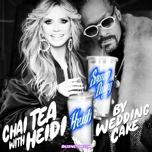 WeddingCake - Chai Tea With Heidi (feat. Snoop Dogg & Heidi Klum) Mp3 Download