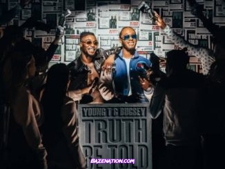 Young T & Bugsey - Truth Be Told Download Album Zip