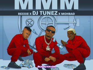 DJ Tunez - MMM (feat. MohBad & Rexxie) Mp3 Download