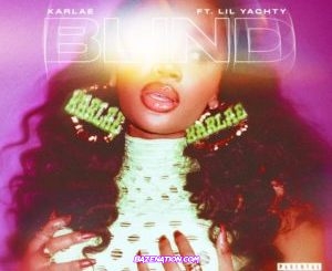 Karlae & Young Stoner Life - Blind (feat. Lil Yachty) Mp3 Download