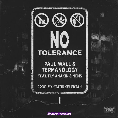 Paul Wall, Termanology, Nems & Fly Anakin - No Tolerance Mp3 Download