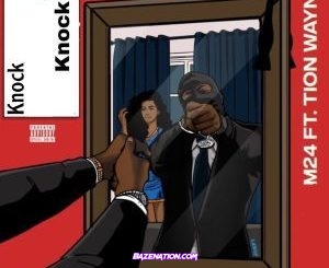 Tion Wayne - Knock Knock (feat. M24) Mp3 Download