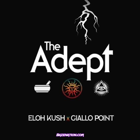 Eloh Kush & Giallo Point - The Adept Download Album Zip