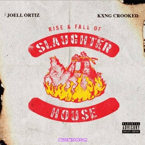 KXNG Crooked & Joell Ortiz - Rise & Fall of Slaughterhouse Download Album Zip