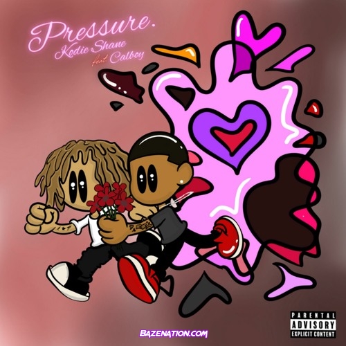 Kodie Shane & Calboy - Pressure Mp3 Download