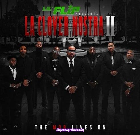 Lil Flip - La Clover Nostra II – The Mob Lives On Download Album Zip