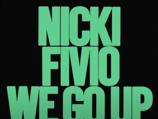 Nicki Minaj - We Go Up (feat. Fivio Foreign) Mp3 Download
