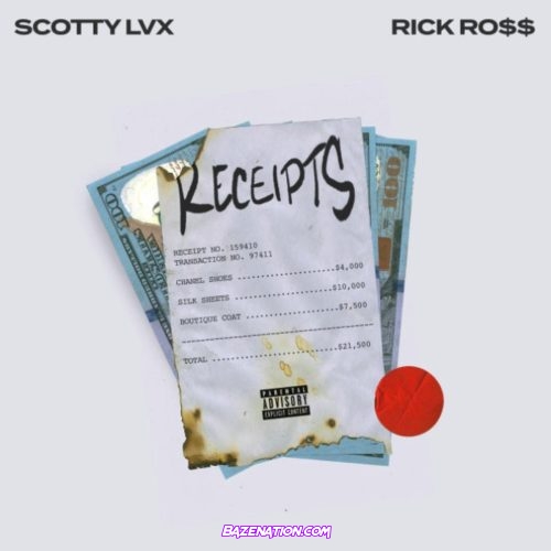 Scotty LVX - Receipts (feat. Rick Ross) Mp3 Download