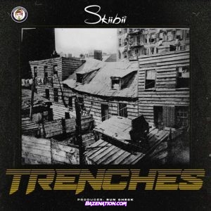 Skiibii – Trenches Mp3 Download