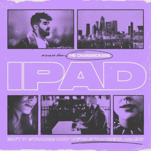 The Chainsmokers - iPad Mp3 Download