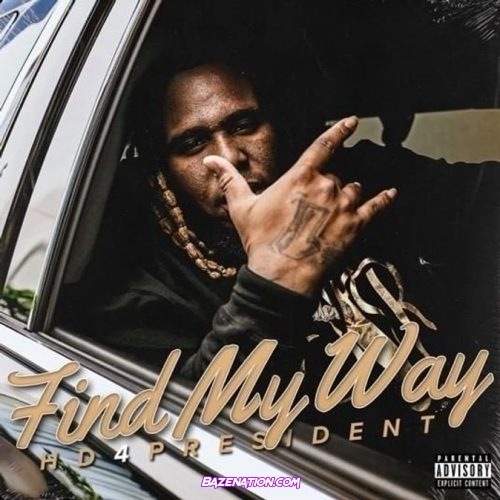 HD4President – Find My Way Download Album Zip