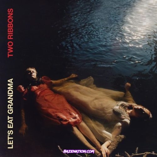 Let’s Eat Grandma – Two Ribbons Download Album Zip