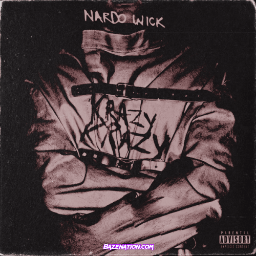 Nardo Wick - Krazy Krazy Mp3 Download