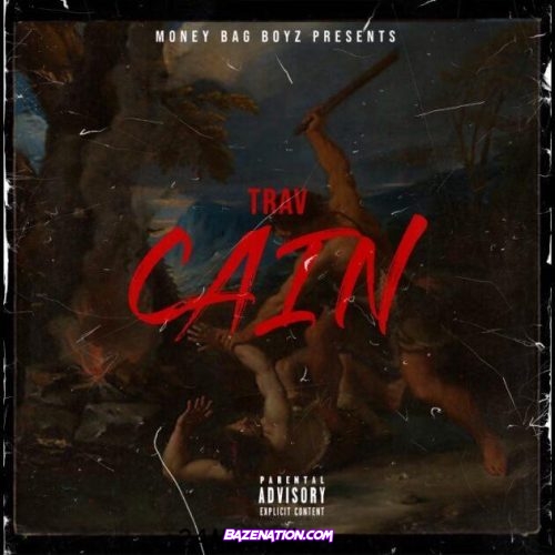 Trav - CAIN Mp3 Download