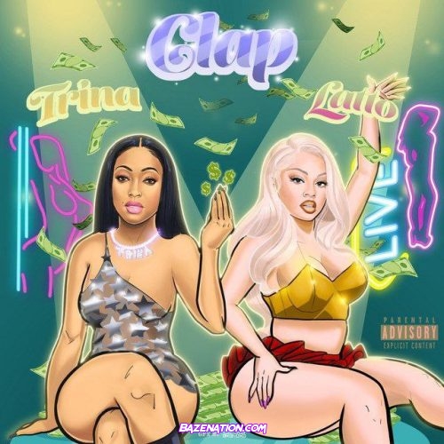 Trina & Latto - Clap Mp3 Download