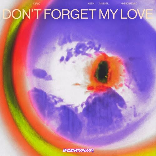 Diplo & Miguel – Don't Forget My Love (Higgo Remix) Mp3 Download