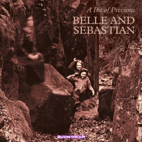 Belle and Sebastian – A Bit of Previous Download Album Zip