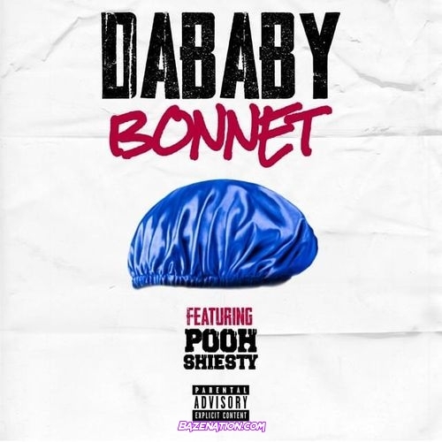 DaBaby - BONNET (feat. Pooh Shiesty) Mp3 Download
